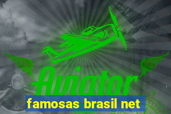 famosas brasil net